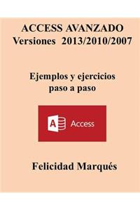 Access Avanzado Versiones 2013/2010/2007 Ejemplos Y Ejercicios Paso a Paso