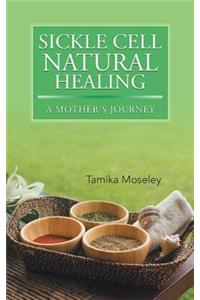 Sickle Cell Natural Healing