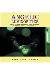 Angelic Luminosities