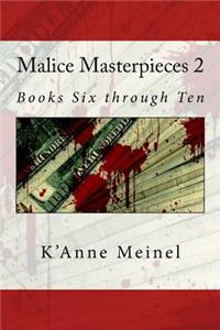Malice Masterpieces 2