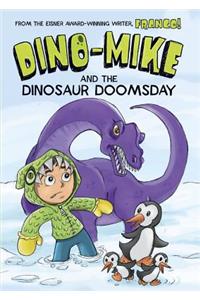 Dino-Mike and Dinosaur Doomsday