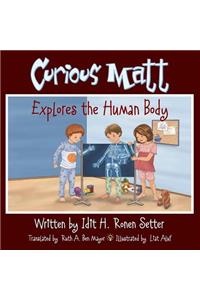 Curious Matt Explores the Human Body