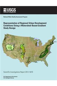 Representation of Regional Urban Development Conditions Using a Watershed-Based Gradient Study Design