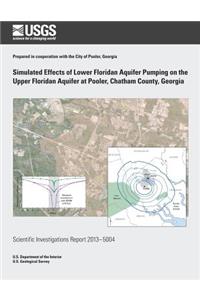 Simulated Effects of Lower Floridan Aquifer Pumping on the Upper Floridan Aquifer at Pooler, Chatham County, Georgia