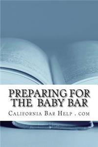 Preparing for the Baby Bar ?