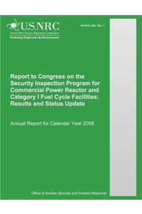 Report to Congress on the Security Inspection Program for Commercial Power Reactor and Category I Fuel Cycle Facilities