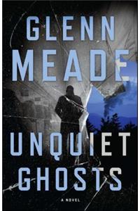 Unquiet Ghosts