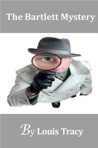 The Bartlett Mystery