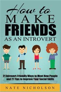 How to Make Friends as an Introvert