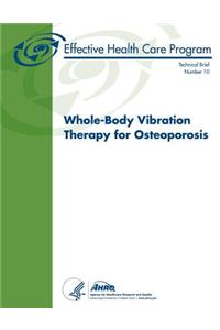 Whole-Body Vibration Therapy for Osteoporosis