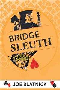 Bridge Sleuth
