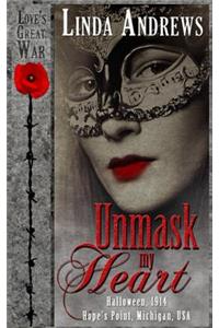 Unmask my Heart