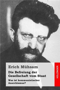 Die Befreiung der Gesellschaft vom Staat