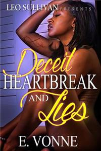 Deceit, Heartbreak and Lies