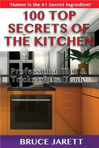 100 Top Secrets of the Kitchen