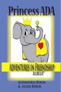 Princess ADA Adventures in Friendship