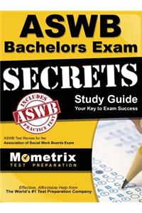ASWB Bachelors Exam Secrets Study Guide