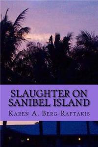Slaughter on Sanibel Island