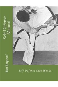 Self Defense Manual: Self Defense that Works!