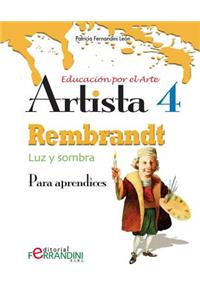 Artista Rembrandt-Luz y sombra