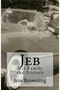 Jeb: His Family and History