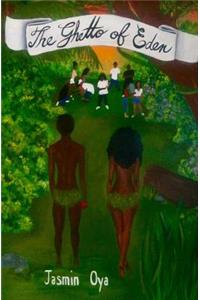 The Ghetto of Eden