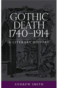 Gothic Death 1740-1914: A Literary History