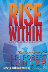 Rise Within: Overcoming Anxiety and Fear