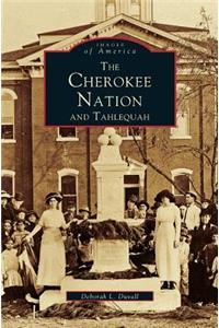 Cherokee Nation and Tahlequah