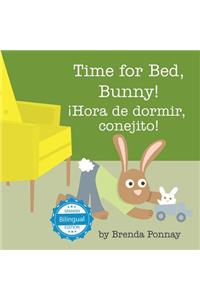 Time for Bed, Bunny / ¡Hora de dormir, conejito!