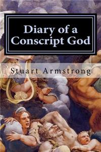 Diary of a Conscript God: If you were a god, could you do better?