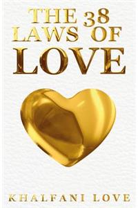 The 38 Laws Of Love