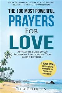 Prayer the 100 Most Powerful Prayers for Love 2 Amazing Bonus Books to Pray for Marriage & Forgiveness