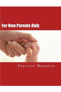For New Parents Only