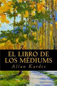 El Libro de Los Mediums