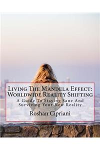 Living The Mandela Effect