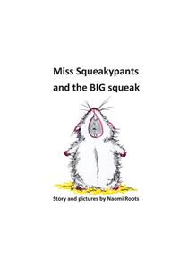 Miss Squeakypants and the BIG squeak