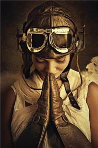 On a Wing and a Prayer - Steampunk Journal