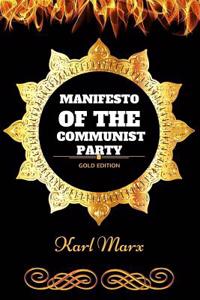 Manifesto of the Communist Party: By Karl Marx - Illustrated