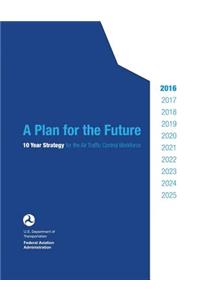 A Plan for the Future