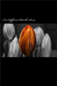 I'm Different But the Same (Journal / Notebook)