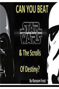 Can You Beat Star Wars & The Scrolls Of Destiny