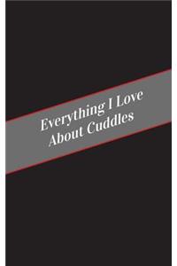 Everything I Love About Cuddles
