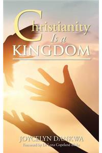 Christianity Is a Kingdom