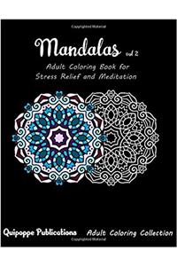 Mandalas Coloring Book: Adult Coloring Book for Stress Relief and Meditation: 2