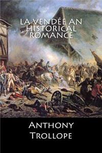 La Vend�e an Historical Romance