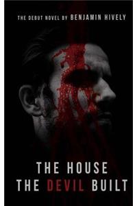 The House the Devil Built