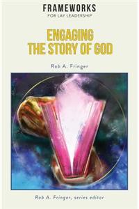 Engaging the Story of God