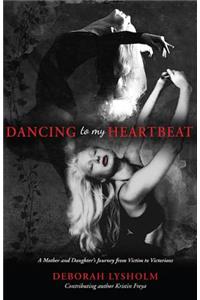 Dancing to My Heartbeat