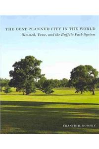 The Best Planned City in the World